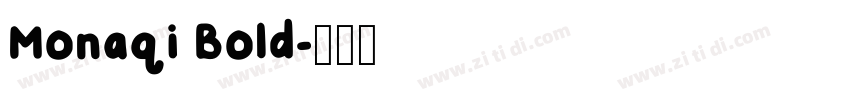 Monaqi Bold字体转换